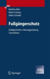 book Fußgängerschutz: Unfallgeschehen, Fahrzeuggestaltung, Testverfahren