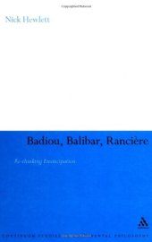 book Badiou, Balibar, Ranciere: Re-thinking Emancipation