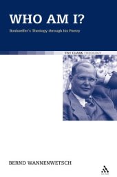 book Who am I?: Bonhoeffer's theology through his poetry