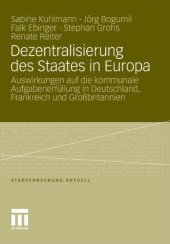 book Dezentralisierung des Staates in Europa: Auswirkungen auf die kommunale Aufgabenerfüllung in Deutschland, Frankreich und Großbritannien