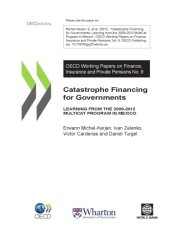 book Catastrophe Financing for Governments: Learning from the 2009-2012 MultiCat Program in Mexico