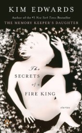 book The Secrets of a Fire King: Stories