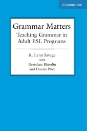 book Grammar Matters: Teaching Grammar in Adult ESL Programs