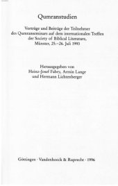 book Qumranstudien: Vortrage und Beitrage der Teilnehmer des Qumranseminars auf dem internationalen Treffen der Society of Biblical Literature, Munster, 25.-26. ... Judaicum Delitzschianum)