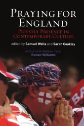 book Praying for England: Priestly Presence in Contemporary Culture