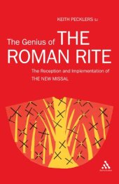 book Genius of the Roman Rite: The Reception and Implementation of the New Missal