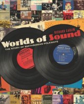 book Worlds of sound: the story of Smithsonian Folkways