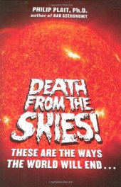 book Death from the Skies!: These Are the Ways the World Will End . . .