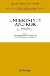 book Uncertainty and risk: mental, formal, experimental representations