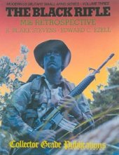 book The black rifle: M16 retrospective