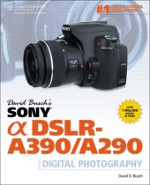 book David Busch's Sony Alpha DSLR-A390 A290 Guide to Digital Photography