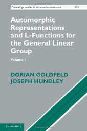 book Automorphic Representations and L-Functions for the General Linear Group: Volume 1