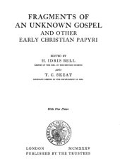 book Fragments of an Unknown Gospel and other Early Christian Papyri