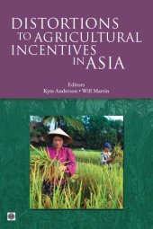 book Distortions to Agricultural Incentives in Asia (World Bank Trade and Development Series)