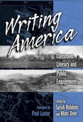 book Writing America: Classroom Literacy and Public Engagement