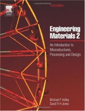 book Engineering Materials 2, Third Edition: An Introduction to Microstructures, Processing and Design (International Series on Materials Science and Technology) (v. 2)