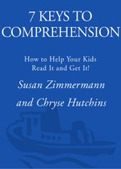 book 7 keys to comprehension: how to help your kids read it and get it!