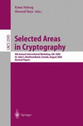 book Selected Areas in Cryptography: 9th Annual International Workshop, SAC 2002 St. John’s, Newfoundland, Canada, August 15–16, 2002 Revised Papers