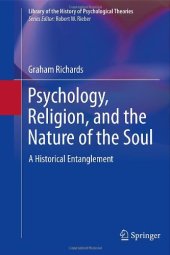 book Psychology, Religion, and the Nature of the Soul: A Historical Entanglement