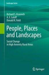 book People, Places and Landscapes: Social Change in High Amenity Rural Areas