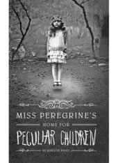 book Miss Peregrine's Home for Peculiar Children