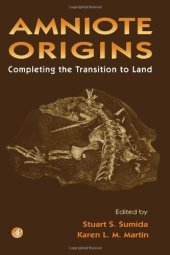 book Amniote Origins: Completing the Transition to Land