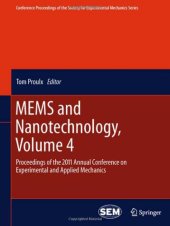 book MEMS and Nanotechnology, Volume 4: Proceedings of the 2011 Annual Conference on Experimental and Applied Mechanics