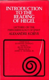 book Introduction to the Reading of Hegel: Lectures on the Phenomenology of Spirit