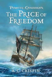 book Pirates of the Caribbean: The Price of Freedom