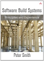 book Software Build Systems: Principles and Experience