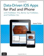 book Data-driven iOS Apps for iPad and iPhone with FileMaker Pro, Bento by FileMaker, and FileMaker Go