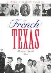 book The French in Texas: History, Migration, Culture