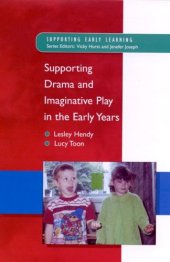 book SUPPORTING DRAMA AND IMAGINATIVE PLAY IN THE EARLY YEARS (Rethinking Ageing Series)