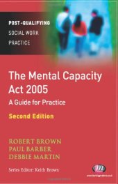 book The Mental Capacity Act 2005: A Guide for Practice (Post-Qualifying Social Work Practice), 2nd Edtion