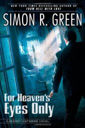 book For Heaven's Eyes Only: A Secret Histories Novel