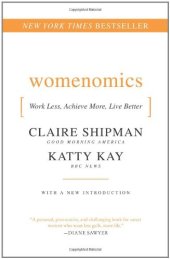 book Womenomics: Work Less, Achieve More, Live Better