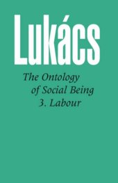 book Ontology of Social Being, Volume 3: Labour (Ontology of Social Being Vol. 3)