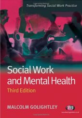 book Social Work and Mental Health: Third Edition (Transforming Social Work Practice)