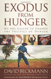 book Exodus from Hunger: We Are Called to Change the Politics of Hunger