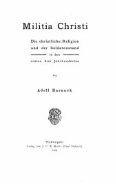 book Militia Christi. Die christliche Religion und der Soldatenstand in den ersten drei Jahrhunderten