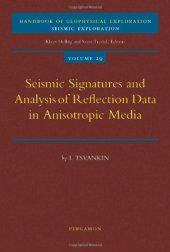 book Seismic Signatures and Analysis of Reflection Data in Anisotropic Media, Volume 29 