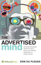 book The Advertised Mind: Ground-Breaking Insights Into How Our Brains Respond to Advertising