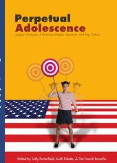 book Perpetual Adolescence: Jungian Analyses of American Media, Literature, and Pop Culture