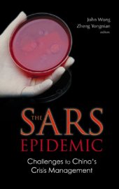 book The SARS Epidemic: Challenges To China's Crisis Management