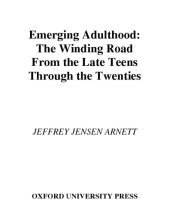 book Emerging Adulthood: The Winding Road from the Late Teens through the Twenties