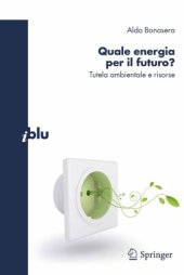 book Quale energia per il futuro?: Tutela ambientale e risorse (I blu)