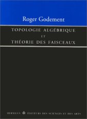 book Topologie algebrique et theorie des faisceaux