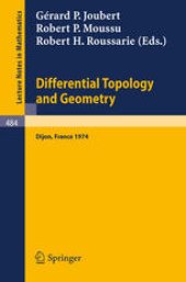 book Differential Topology and Geometry: Proceedings of the Colloquium Held at Dijon, 17–22 June, 1974