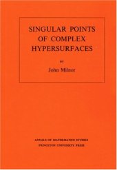 book Singular points of complex hypersurfaces