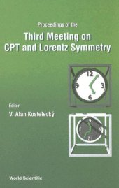 book Proceedings of the Third Meeting on CPT and Lorentz Symmetry: Bloomington, USA 4-7 August 2004